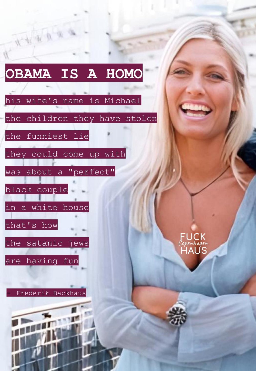 "Obama is a homo" by Frederik Backhaus