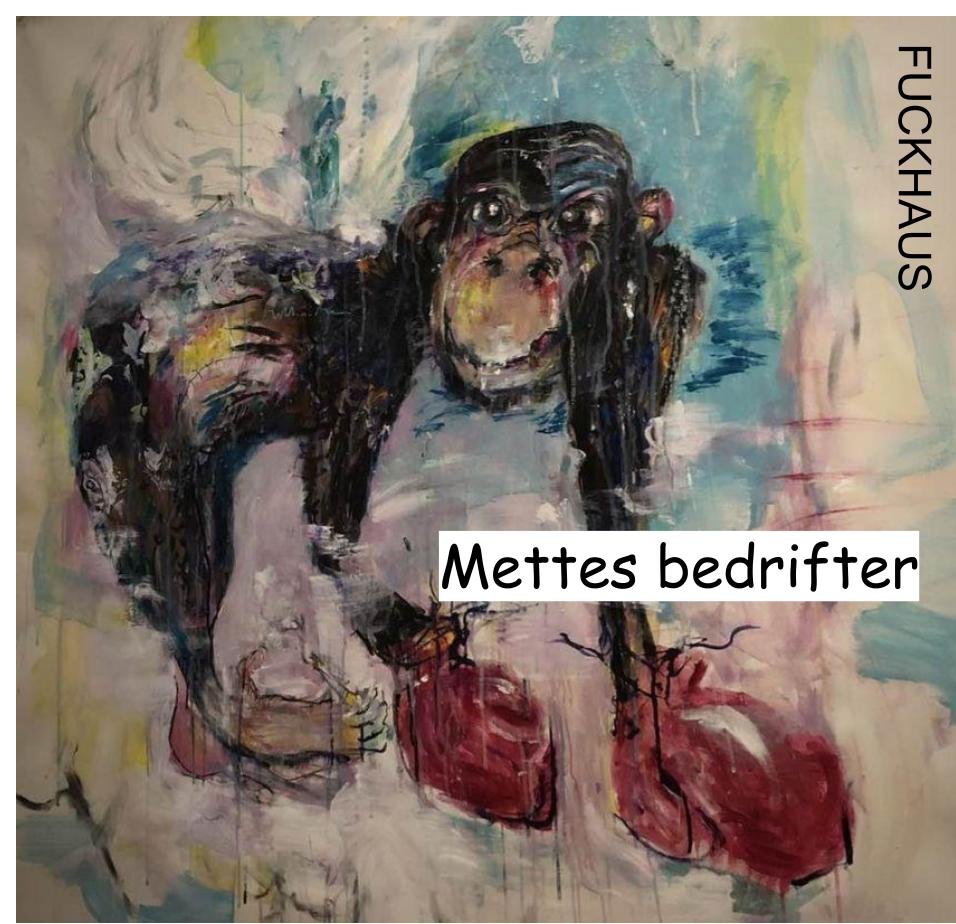 "Mettes bedrifter" by Frederik Backhaus