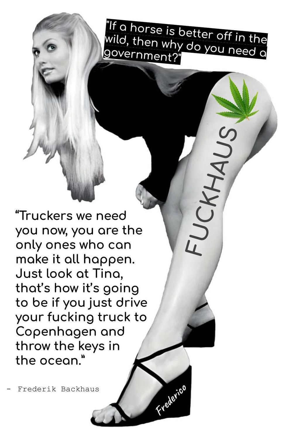 "Truckers we need you now" by Frederik Backhaus